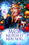 Magie, médium et mère Noël par MJK