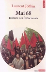 Mai 68 : Une histoire du mouvement par Joffrin
