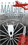 Maigret chez le coroner par Simenon
