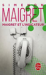 Maigret et l'indicateur par Simenon