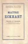 Matre Eckhart, traits et sermons par Eckhart