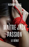 Matre Jack Passion : Le dbut par 