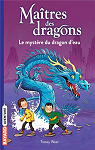 Matres des dragons, tome 3 : Le mystre du dragon d'eau par West