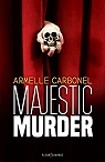 Majestic Murder par Carbonel