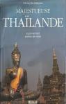 Majestueuse Thalande par Testard