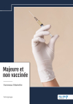 Majeure et non vaccine par Mariette