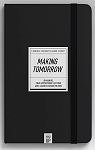 Making Tomorrow, Un manuel pour apprivoiser le futur  l'aide du Design Fiction par Minvielle