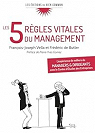 Les 5 rgles vitales du management : L'exprience de milliers de managers et dirigeants avec le centre d'tudes des entreprises par Vella