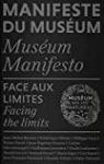 Manifeste du Muséum : Face aux limites / Facing the limits par David