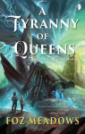 Manifold Worlds, tome 2 : A Tyranny of Queens par 