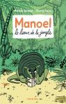 Manoel, le liseur de la jungle par Sylvander