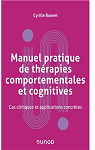 Manuel pratique de thrapies comportementales et cognitives : Cas cliniques et applications concrtes par Bouvet