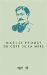 Marcel Proust, du ct de la mre par Cahn