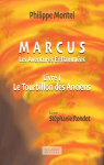 Marcus, tome 1 : Le tourbillon des anciens par Montel