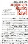 Au piano avec Maurice Ravel par Long