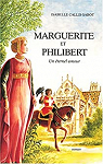 Marguerite et Philibert : Un éternel amour par Callis-Sabot