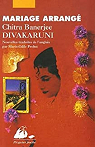 Mariage arrangé par Banerjee Divakaruni