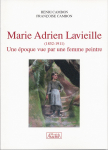 Marie Adrien Lavieille (1852-1911). Une poque vue par une femme peintre par 