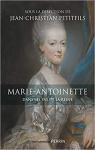 Marie Antoinette : Dans les pas de la reine par Petitfils