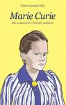 Marie Curie : Elle a dcouvert l'nergie nuclaire par Petit