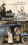 Marie Curie et la Grande Guerre par Pigeard-Micault