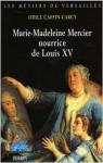 Marie-Madeleine Mercier nourrice de Louis XV par Caffin-Carcy