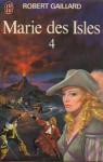 Marie des Isles Tome 4. par Gaillard