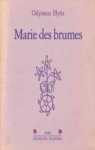 Marie des brumes par Elỳtis