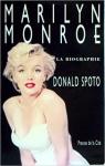 Marilyn Monroe : la biographie par Spoto
