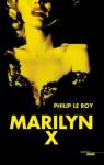 Marilyn X par Le Roy
