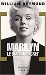Marilyn, le dernier secret par Reymond
