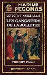 Marius Pgomas, tome 1 : Les Gansters de la Joliette par Yrondy
