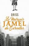Le Marquis Jamel de Sarcelles par Driss