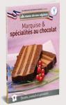 Marquise & spcialits au chocolat par Les meilleurs ouvriers de France