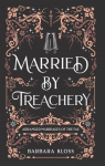 Arranged Marriages of the Fae, tome 5 : Married by Treachery par 