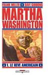 Martha Washington, Tome 1 : Le rve amricain par Miller