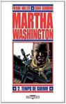 Martha Washington, Tome 2 : Temps de guerre par Gibbons