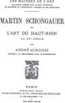 Martin Schongauer et L'Art du Haut-Rhin Au XVe Sicle par Girodie