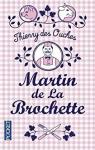 Martin de La Brochette par Ouches