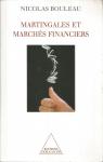 Martingales et marchés financiers par Bouleau