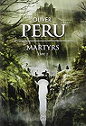 Martyrs, Livre II par Peru