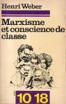 Marxisme et conscience de classe par Weber