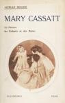 Mary Cassatt : un Peintre des Enfants et des Mres par Segard
