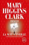 Mary higgins Clark prsente : La nuit s'veille par Higgins Clark
