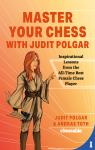 Master Your Chess With Judit Polgar par Polgar
