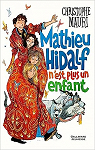 Mathieu Hidalf n'est plus un enfant par Mauri