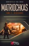 Matriochkas, tome 2 : Dissidence par Da Cruz