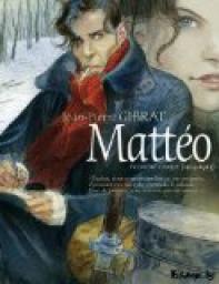 Mattéo, tome 1 : Première époque, 1914-1915  par Jean-Pierre Gibrat