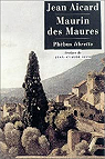 Maurin des Maures, tome 1 : Maurin des Maures par Aicard