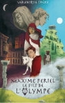 Maxime Friel, le fils de l'Olympe par Thery